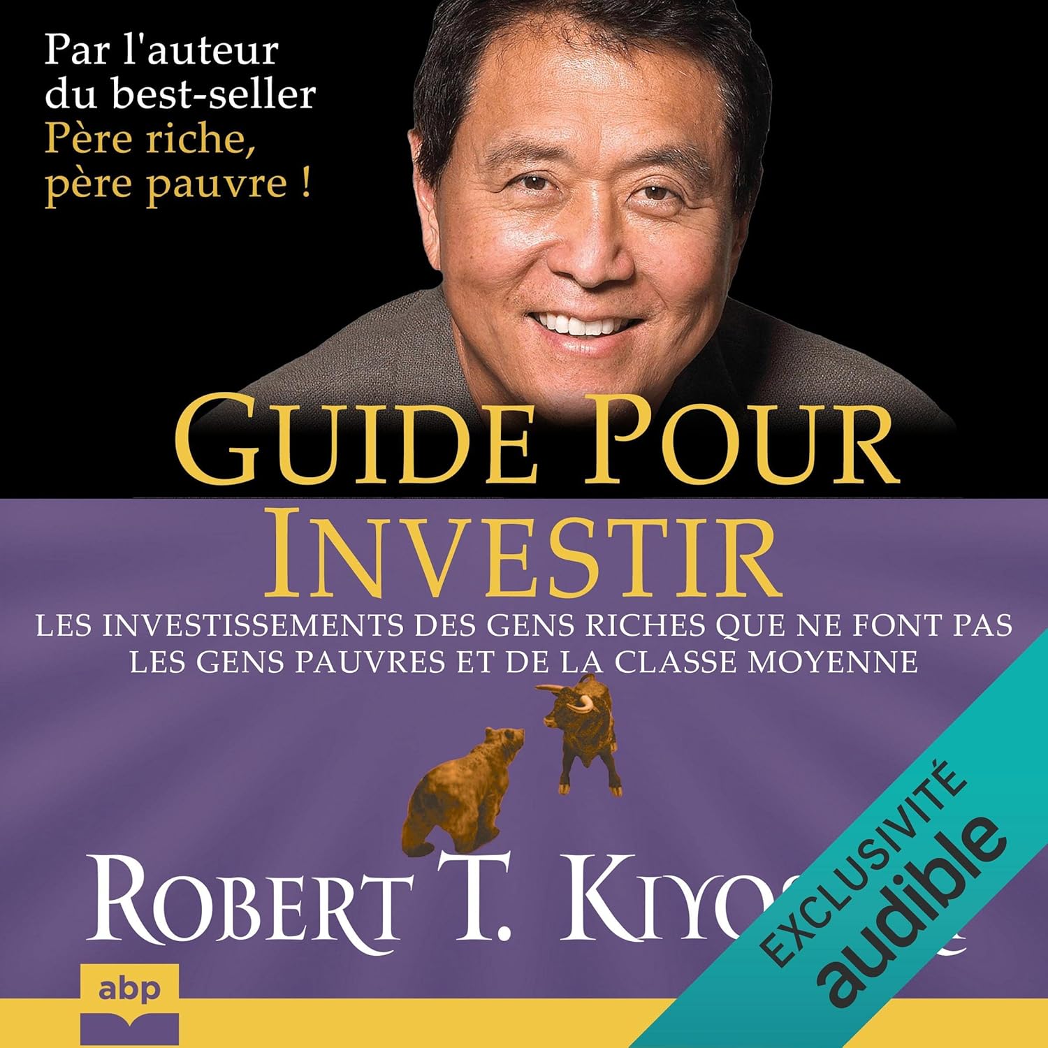 couverture du livre audio guide pour investir de robert kiyosaki